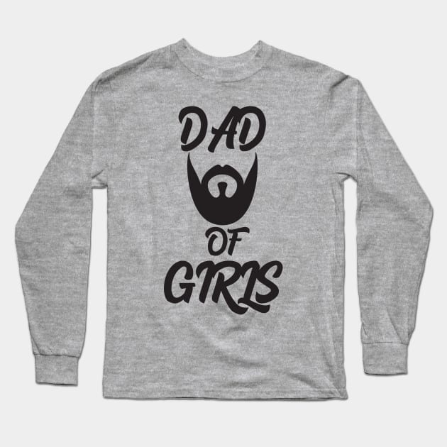 Dad of girls Long Sleeve T-Shirt by Work Memes